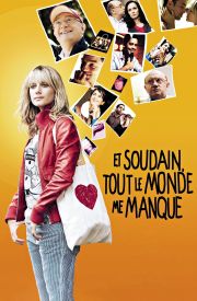 Et soudain tout tout le monde me manque
