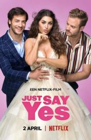 Just Say Yes