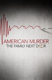 American Murder: The Family Next Door