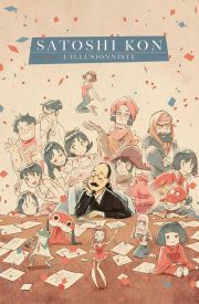 Satoshi Kon: The Illusionist