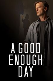 A Good Enough Day
