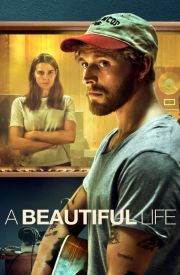 A Beautiful Life