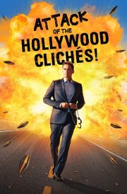 Attack of the Hollywood Cliches!
