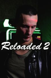 Reloaded 2