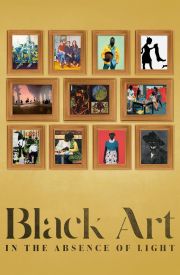 Black Art: In the Absence of Light