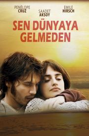 Sen Dünyaya Gelmeden