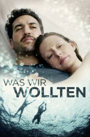 Was wir wollten