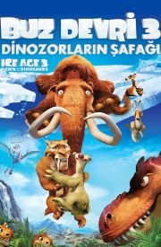 Ice Age 3 Dawn of the Dinosaurs