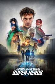 Comment je suis devenu super-héros