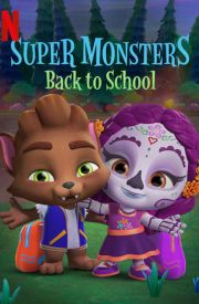 Super Monsters Back to School