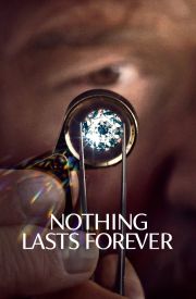 Nothing Lasts Forever