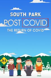 South Park: Post Covid - The Return of Covid