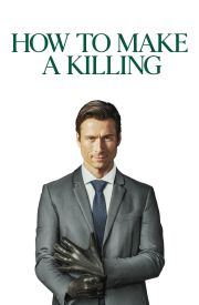How to Make a Killing