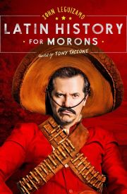 John Leguizamo's Latin History for Morons