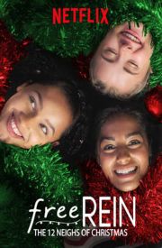 Free Rein: The Twelve Neighs of Christmas