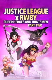 Justice League x RWBY: Super Heroes & Huntsmen, Part Two