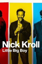 Nick Kroll: Little Big Boy