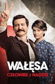 Walesa. Czlowiek z nadziei