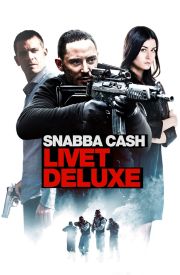 Snabba cash - Livet deluxe