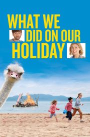 What We Did on Our Holiday