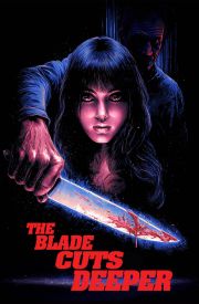 The Blade Cuts Deeper