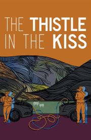 The Thistle in the Kiss