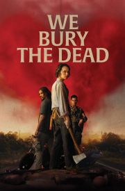 We Bury the Dead