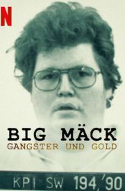 Big Mäck - Gangster und Gold