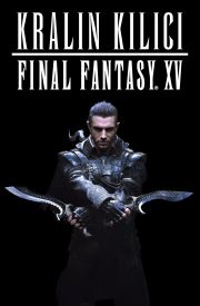 Kingsglaive: Final Fantasy XV