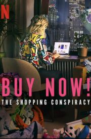 Buy Now! The Shopping Conspiracy