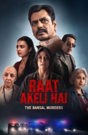 Raat Akeli Hai: The Bansal Murders