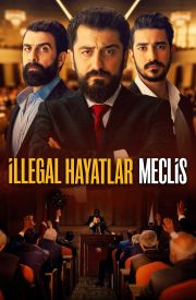 İllegal Hayatlar: Meclis