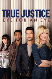 True Justice: Eye For An Eye