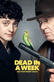 Dead in a Week: Or Your Money Back