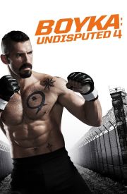 Boyka: Undisputed IV