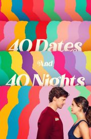 40 Dates and 40 Nights