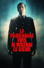 La prochaine fois je viserai le coeur