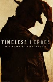 Timeless Heroes: Indiana Jones & Harrison Ford