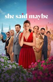 She Said Maybe