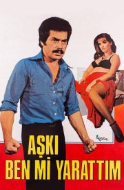 Aşkı Ben Mi Yarattım