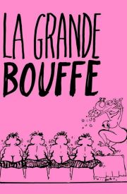 La grande bouffe