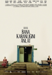 Bana Karanligini Anlat