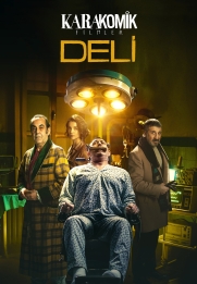 Karakomik Filmler: Deli