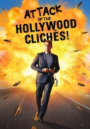 Attack of the Hollywood Cliches!