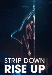 Strip Down, Rise Up