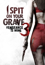 I Spit on Your Grave 3