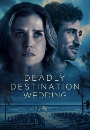 Deadly Destination Wedding