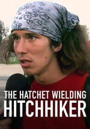The Hatchet Wielding Hitchhiker