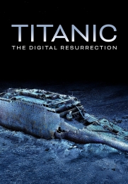 Titanic: The Digital Resurrection
