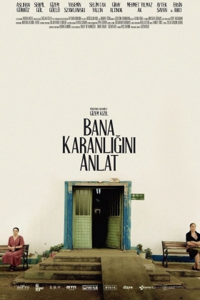 Bana Karanligini Anlat